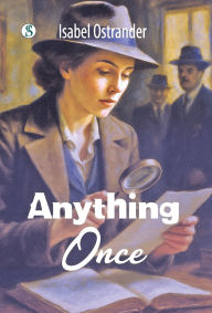 Title: Anything Once, Author: Isabel Ostrander