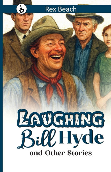 Laughing Bill Hyde and Other Stories