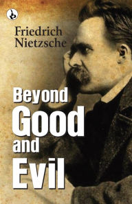 Title: Beyond Good and Evil, Author: Friedrich Nietzsche