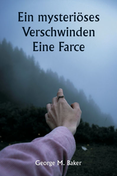 Ein mysteriï¿½ses Verschwinden Eine Farce