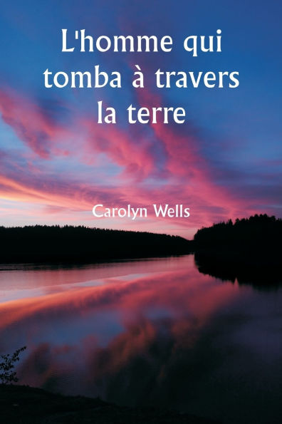 L'homme qui tomba ï¿½ travers la terre