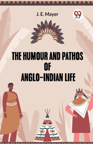 He Humour And Pathos Of Anglo-Indian Life