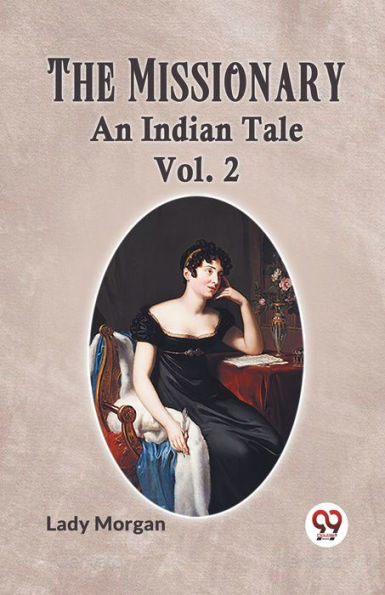 The Missionary An Indian Tale Vol. 2