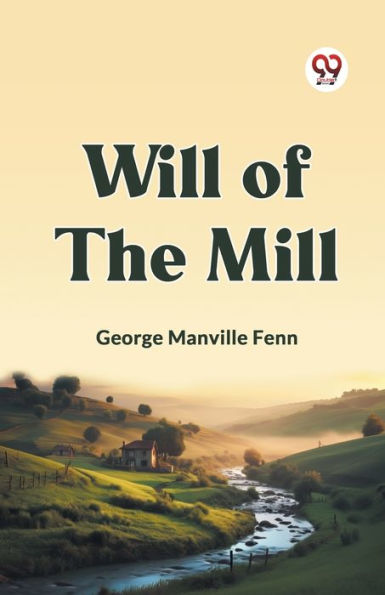 Will of the Mill