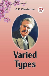 Title: Varied Types, Author: G. K. Chesterton