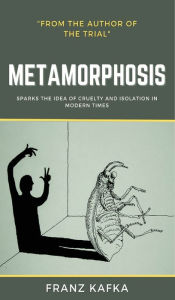 Title: The Metamorphosis: Franz Kafka, Author: Franz Kafka