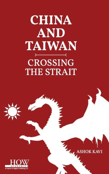 China and Taiwan: Crossing the Straits