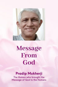 Title: Message From God, Author: Pradip Mukherji