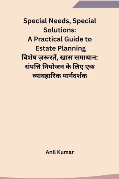 Special Needs, Special Solutions: A Practical Guide to Estate Planning