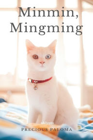 Title: Minmin, Mingming, Author: Precious Paloma
