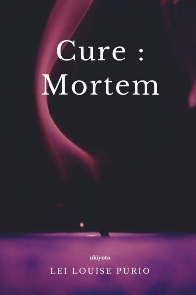 Cure: Mortem