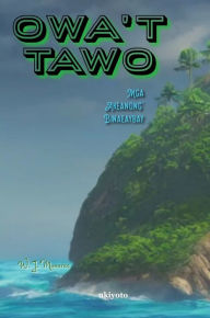 Title: Owa't Tawo, Author: W J Manares