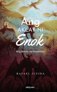 Title: Ang Aklat ni Enok, Author: Rafael M. Juvida