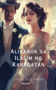 Title: Alikabok sa Ilalim ng Karagatan, Author: Tirso Gamba