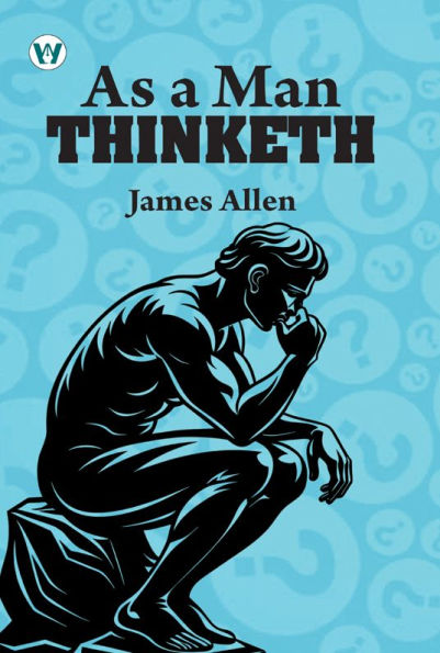 As a Man Thinketh