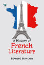 A History Of French Literature