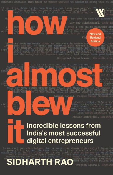 How I almost Blew it: Incredible lessons from India's most successful entrepreneurs
