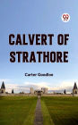 CALVERT OF STRATHORE