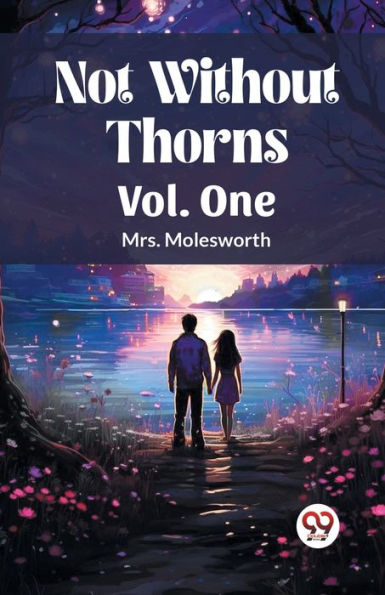 Not Without Thorns Vol. One