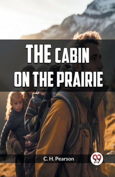 the Cabin on Prairie