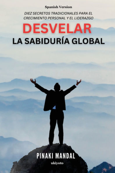 Desvelar la Sabidurï¿½a Global