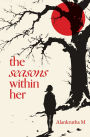 The Seasons Within Her
