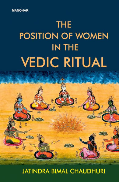 The Position of Women in the Vedic Ritual