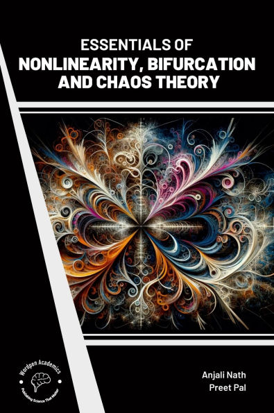 Essentials of Nonlinearity Bifurcation and Chaos Theory