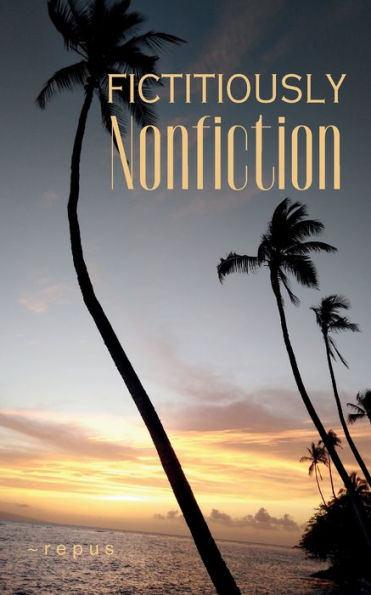 Fictitiously Nonfiction