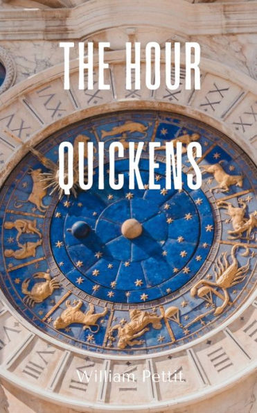 The Hour Quickens
