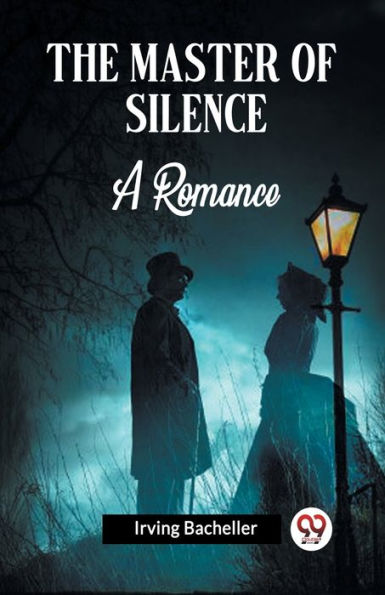 The Master Of Silence A Romance