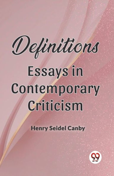 Definitions Essays Contemporary Criticism