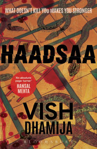 Title: Haadsaa, Author: Vish Dhamija