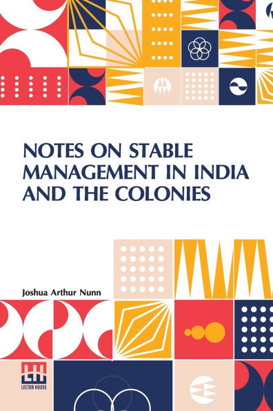 Notes On Stable Management India And The Colonies