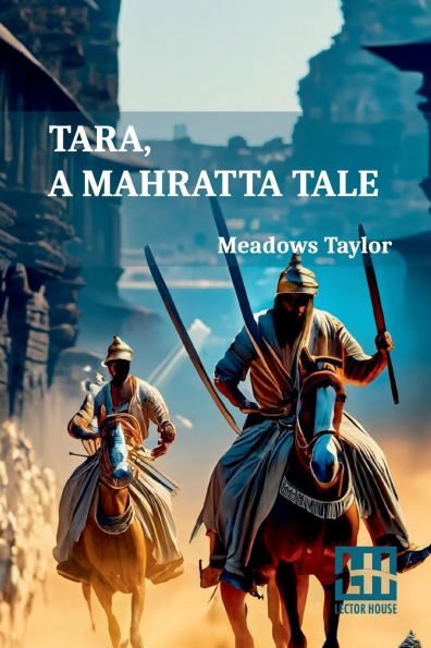 Tara, A Mahratta Tale