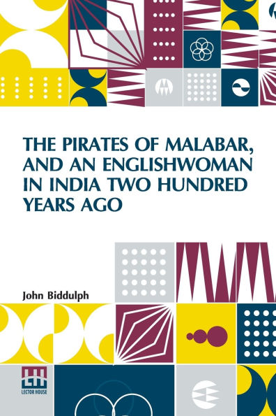 The Pirates Of Malabar, And An Englishwoman India Two Hundred Years Ago