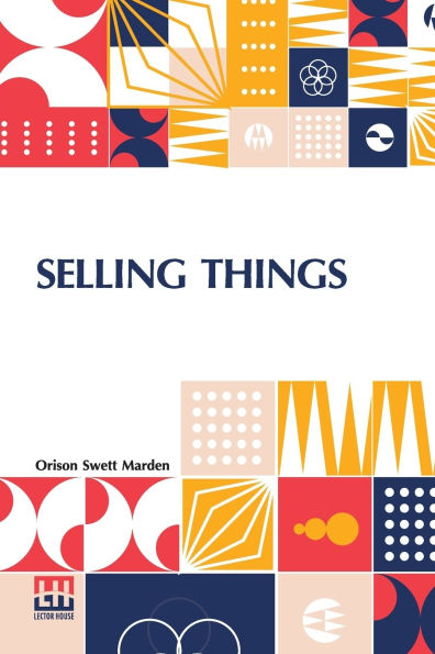 Selling Things: With The Assistance Of Joseph F. Macgrail