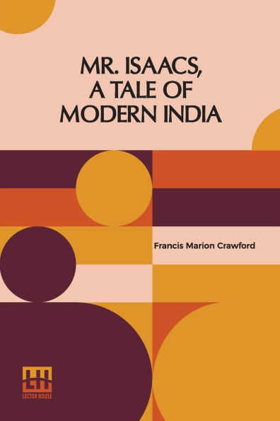 Mr. Isaacs, A Tale Of Modern India