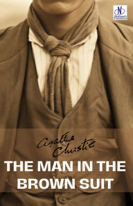 Title: The Man in the Brown Suit, Author: Agatha Christie