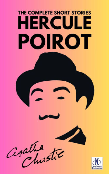 Hercule Poirot: The Complete Short Stories