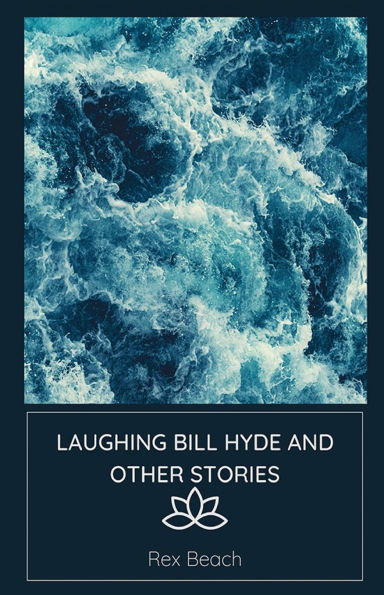 Laughing Bill Hyde and Other Stories