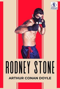 Title: Rodney Stone, Author: Arthur Conan Doyle