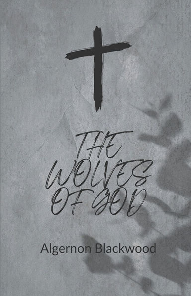 The Wolves of God