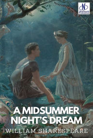 Title: A MIDSUMMER NIGHT'S DREAM, Author: William Shakespeare