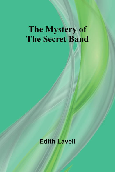 the Mystery of Secret Band