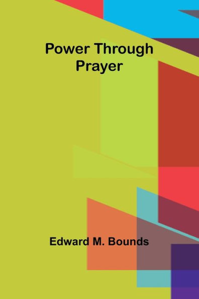 Power Through Prayer