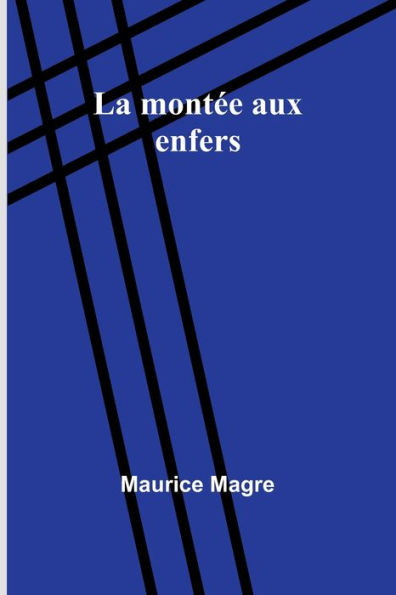 La montï¿½e aux enfers