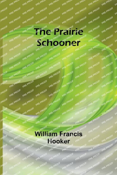 The Prairie Schooner