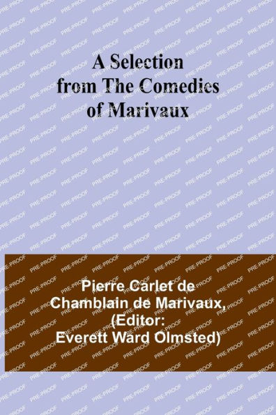 A Selection from the Comedies of Marivaux