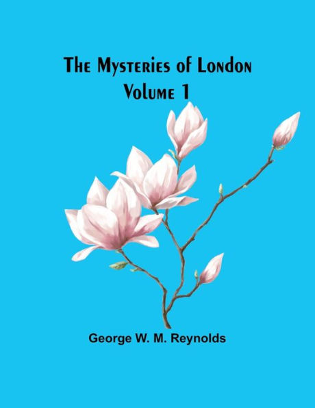 The Mysteries of London Volume